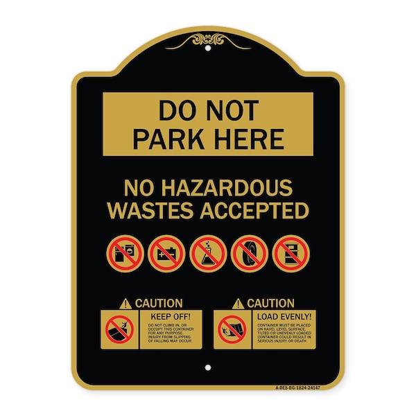 Signmission Do Not Park Here No Hazardous Waste Accepted, Black & Gold Aluminum Sign, 18" H, BG-1824-24147 A-DES-BG-1824-24147 - main